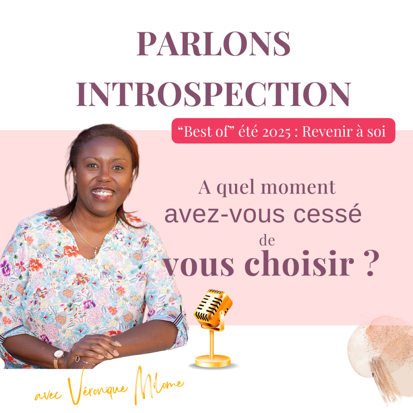 Se donner de la valeur : un choix intérieur pour prendre soin de soi  [Best of estival 2025 |  Les freins] Parlons introspection