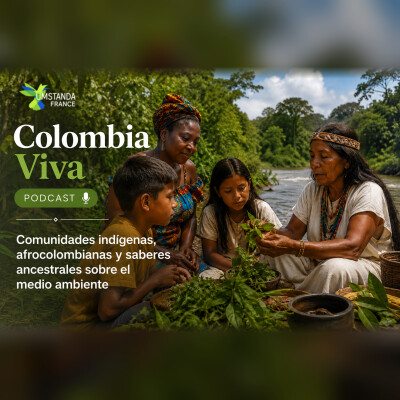 Colombia Viva - Episodio 7: Comunidades indígenas, afrocolombianas y saberes ancestrales sobre el medio ambiente cover