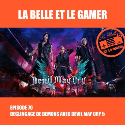 Episode 70: Déglingage de Démons avec Devil May Cry 5 cover