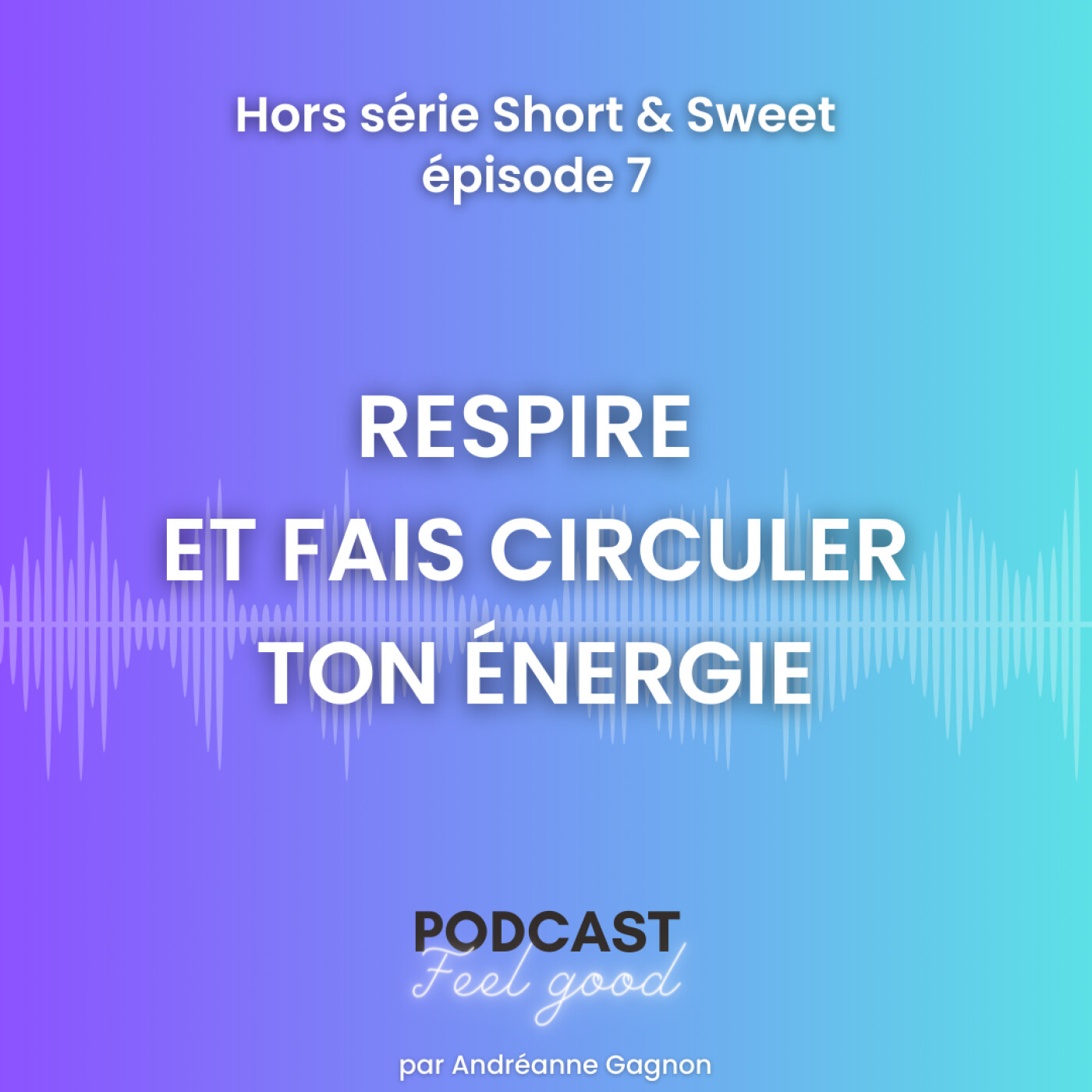 Le Podcast Feel Good