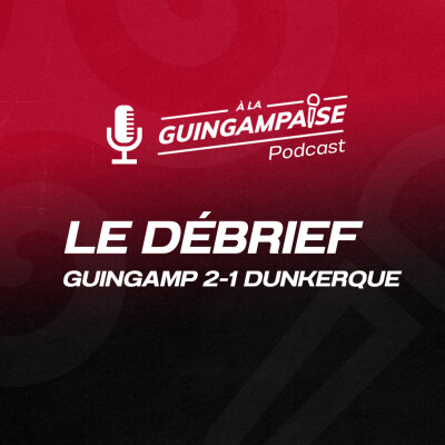 Débrief : Guingamp-Dunkerque (L2-J7) cover