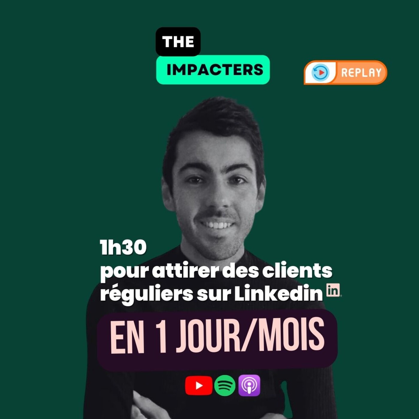 REPLAY Impact Hour 💚 Attirer des clients réguliers grâce à Linkedin sans passer ta vie dessus. episode artwork