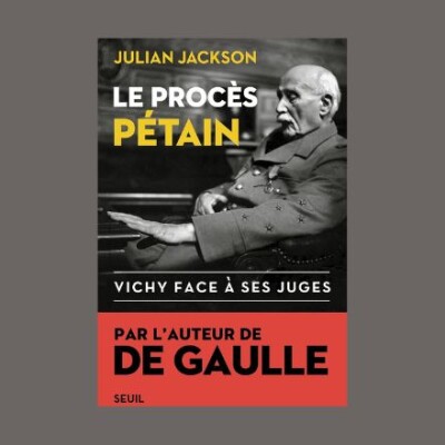 Julian Jackson - Le procès Pétain : Vichy face à ses juges cover