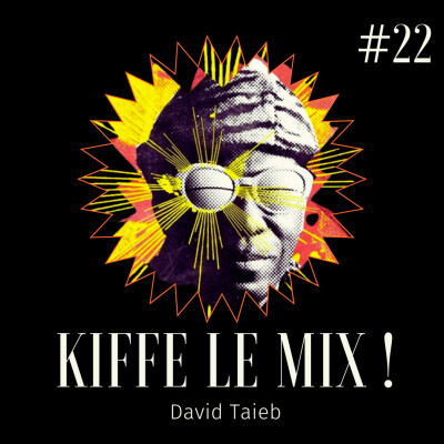 Kiffe le mix ! #22 cover
