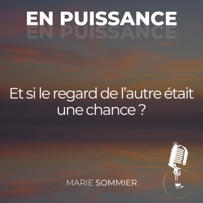Et si le regard de l'autre était une chance ? cover