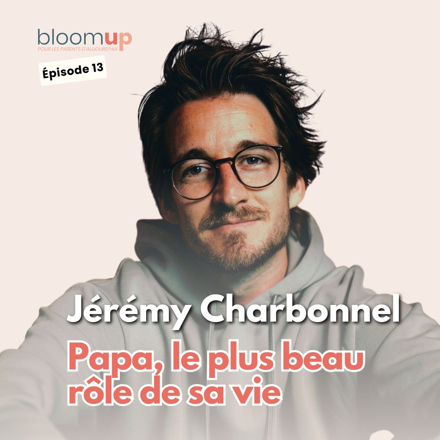 Bloom Up - Le podcast des parents d\'aujourd\'hui