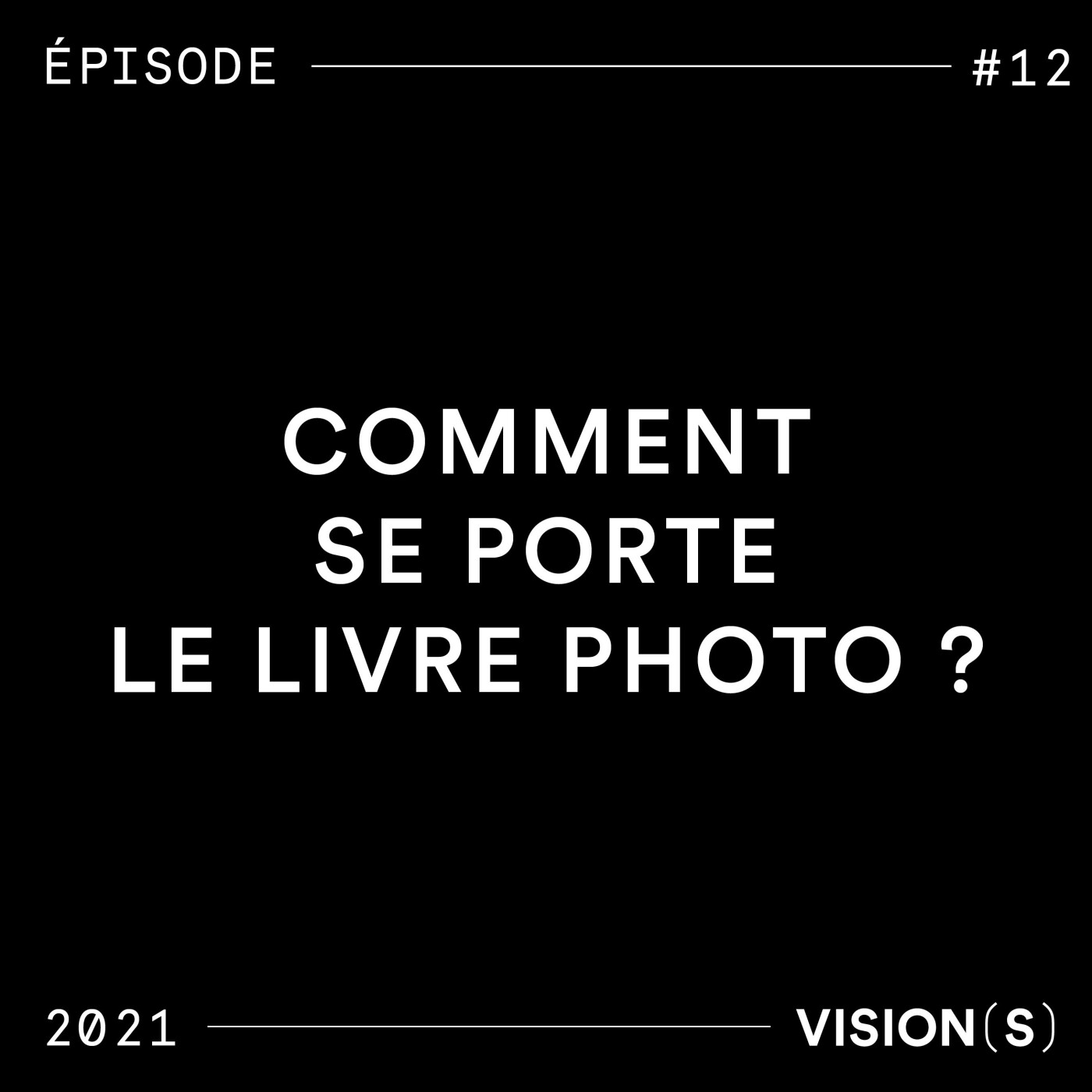 EPISODE #12 - Comment se porte le livre photo ?
