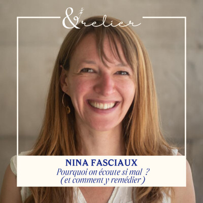 Nina Fasciaux - Pourquoi on écoute si mal (et comment y remédier) cover