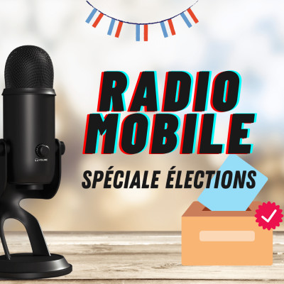 RadioMobile spéciale Élections // 06.04.22 cover
