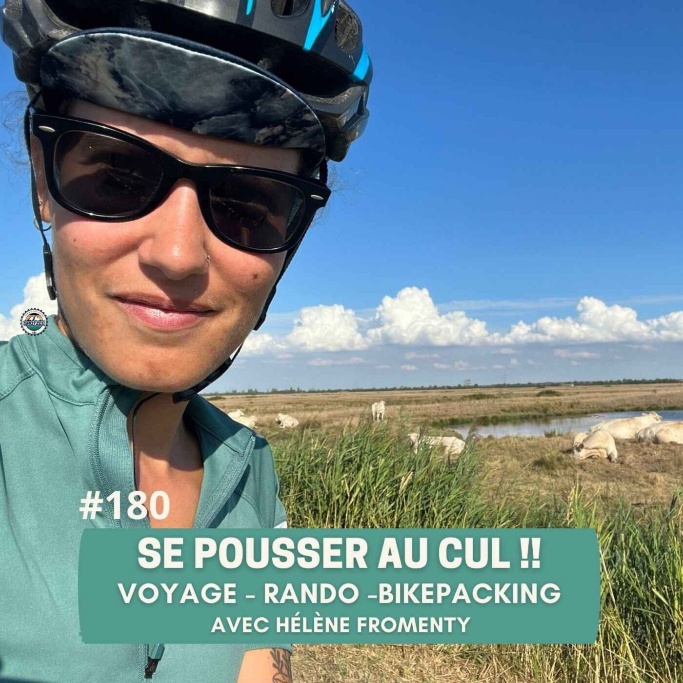 Episode 180 - Hélène Fromenty - Se pousser au cul !