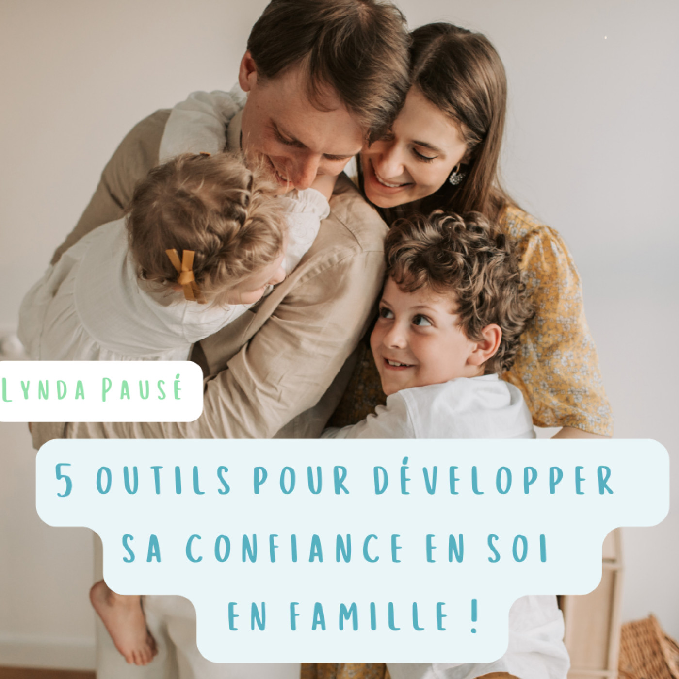 5 conseils pour reprendre confiance en soi en famille episode artwork