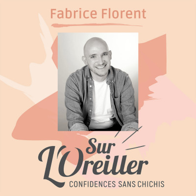 Fabrice Florent - Entrepreneur - S'interroger sur son masculin & son féminin cover