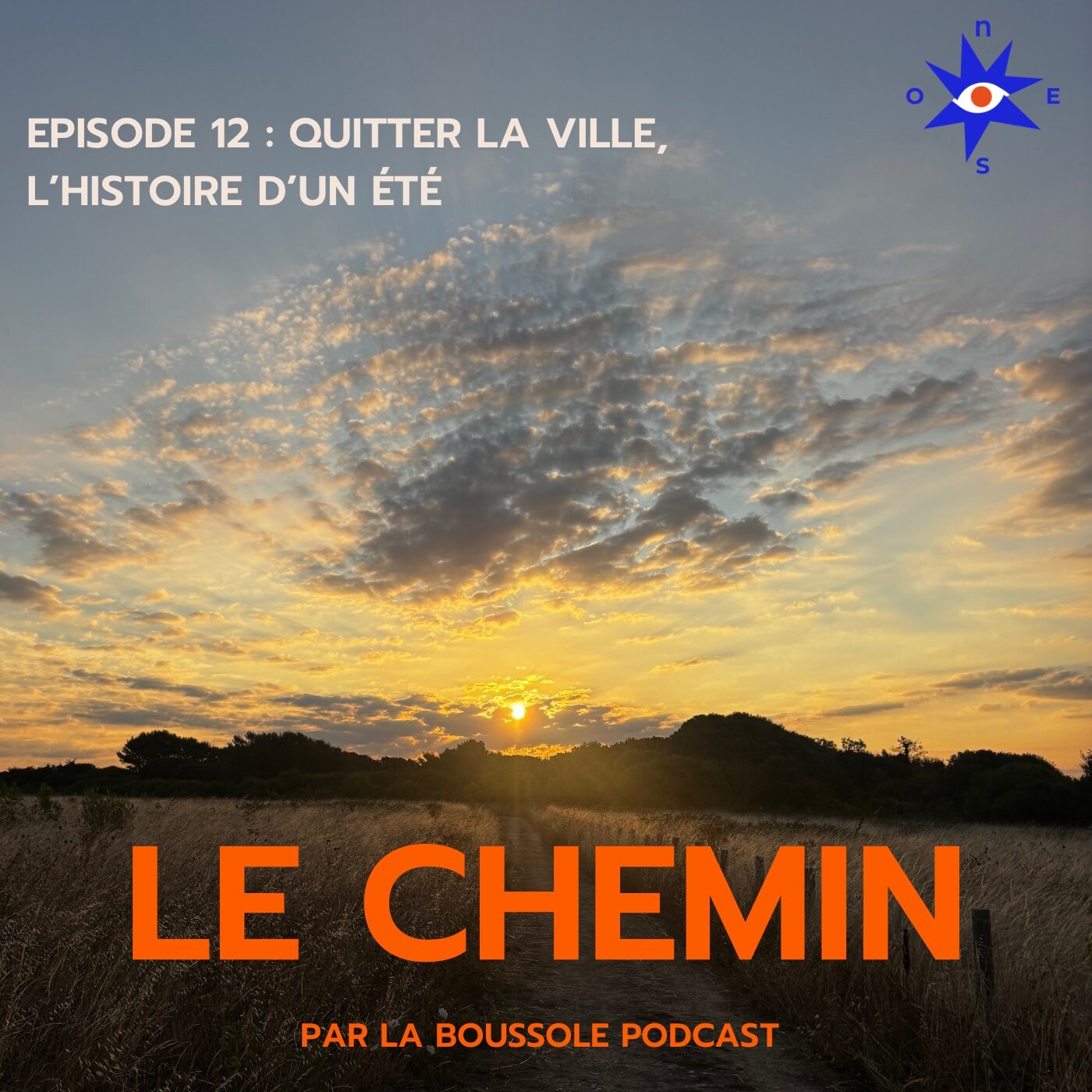 Le Chemin épisode 12 : Quitter la ville, l’histoire d’un été