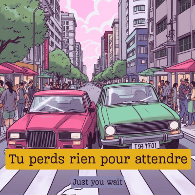 Expression française : "Tu perds rien pour attendre" et la coupe du monde de football cover
