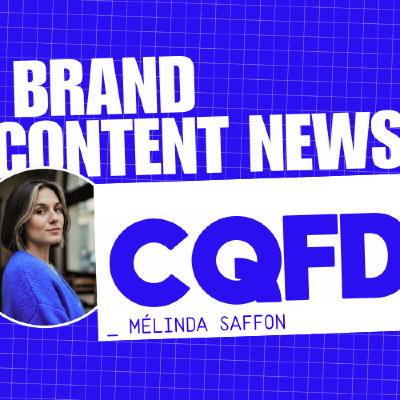 CQFD - Brand Content News