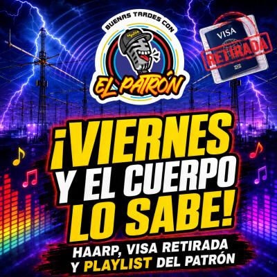 ¡El misterio de HAARP, visa retirada al hijo de AMLO y viernes de playlist! cover