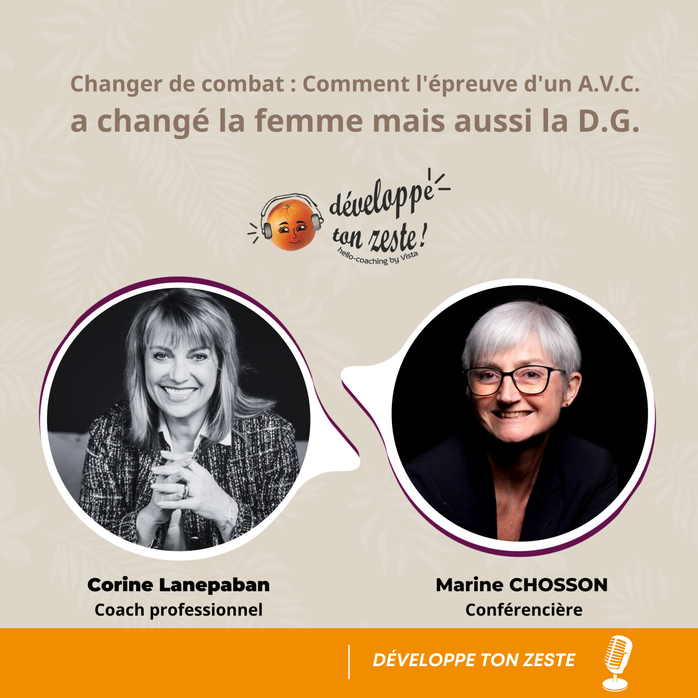 Changer de combat : Comment l'épreuve d'un A.V.C. a transformé la femme mais aussi la D.G. episode artwork