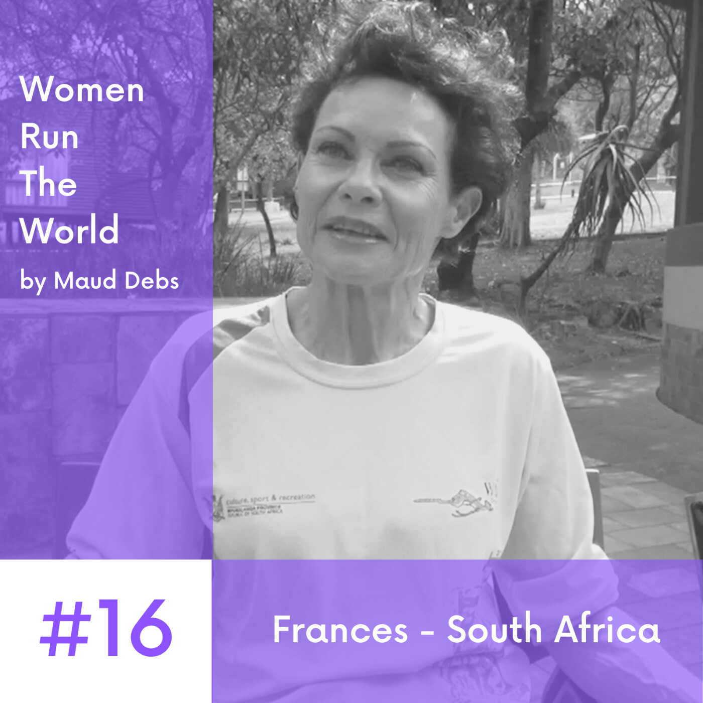 Women Run The World #16  - Frances - South Africa