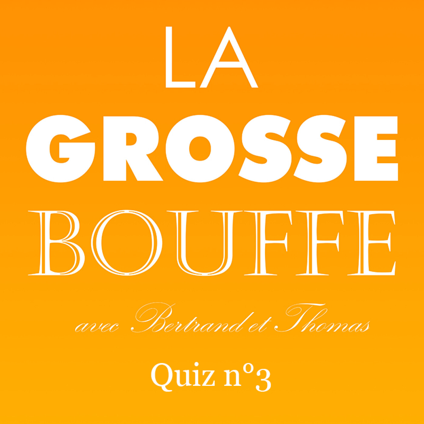 Quiz n°3 de La Grosse Bouffe