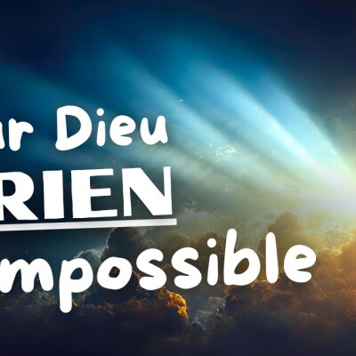 Parole et Évangile du jour | Samedi 12 août • Pour Lui, Rien d'impossible ! cover