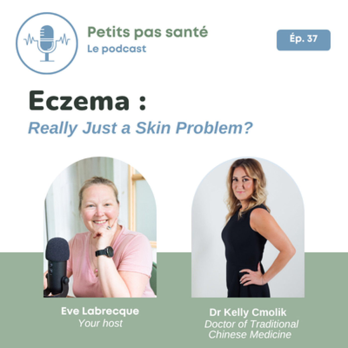 037. Is Your Child's Eczema Really Just a Skin Problem? With Dr. Kelly Cmolik, Doctor of Traditional Chinese Medicine