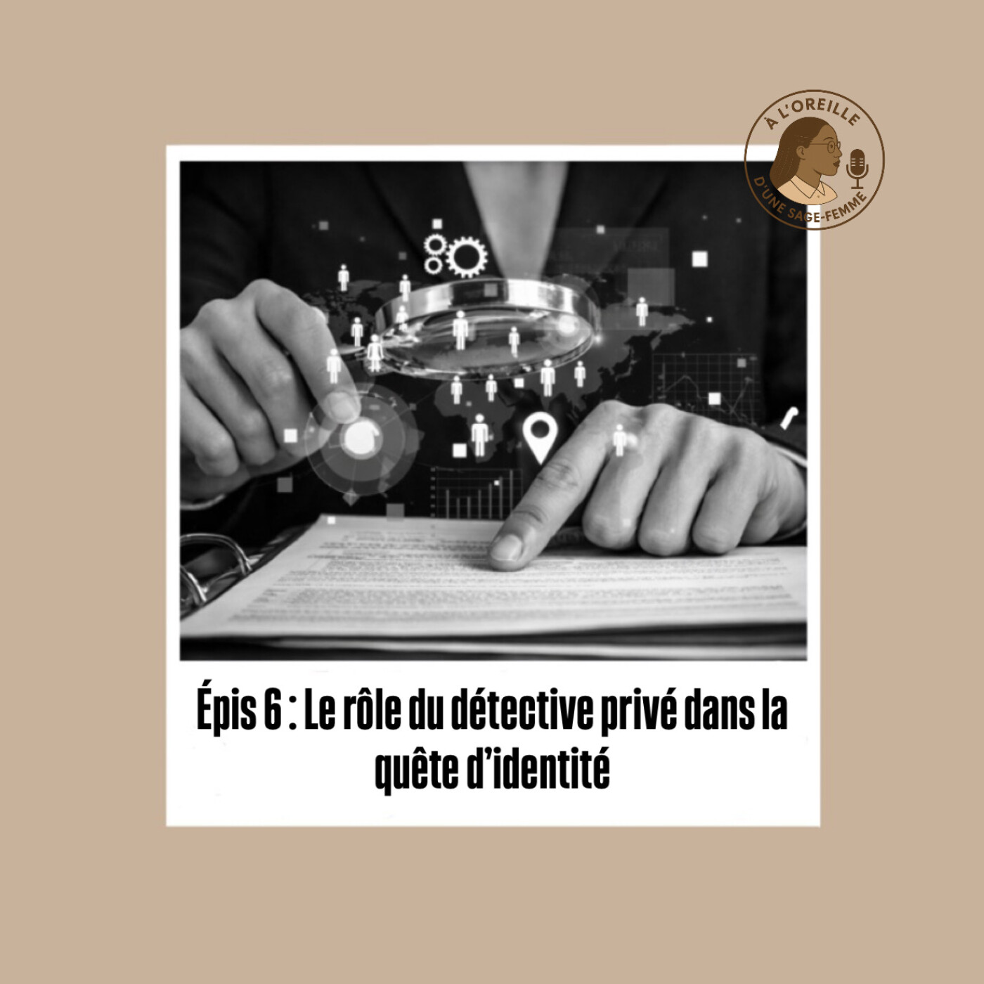 Épisode 6: Le rôle du détective privé dans la quête d'identité