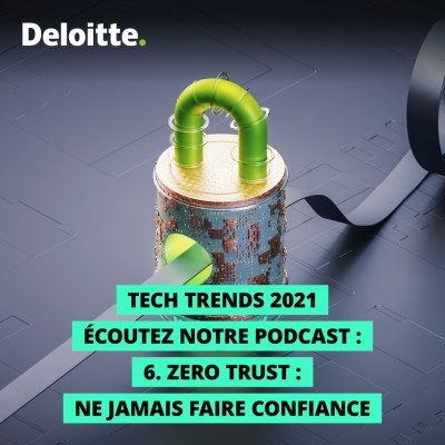 Tech Trends 2021 : Zero Trust, ne jamais faire confiance, toujours vérifier cover