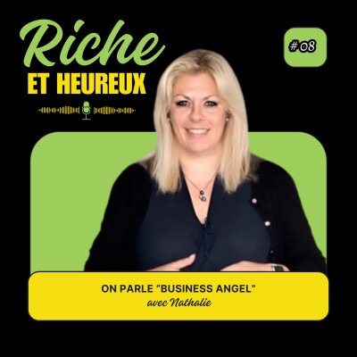 #08 On parle "Business Angel" avec Nathalie  [REPLAY] cover