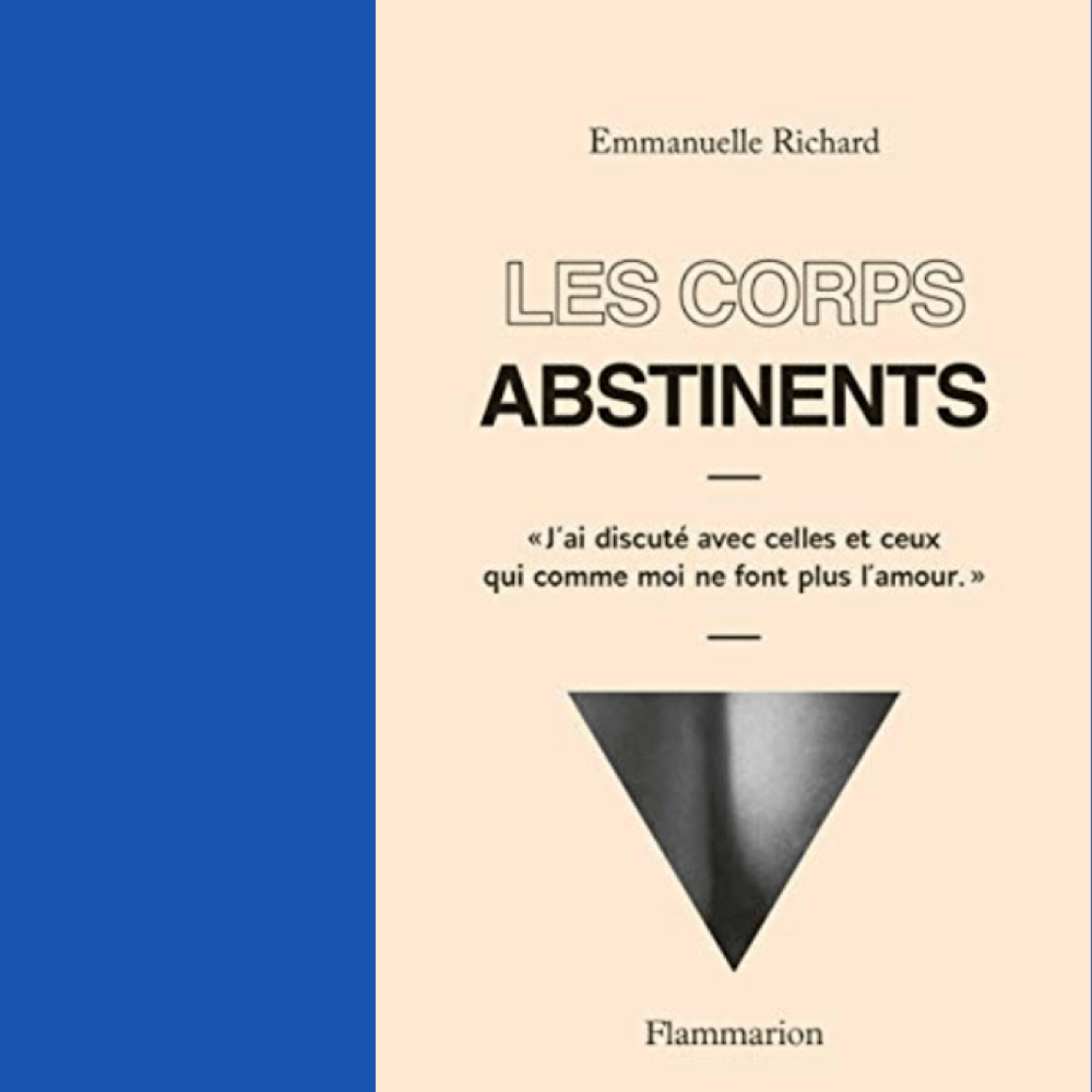 Les corps abstinents (extrait du livre de Emmanuelle Richard)