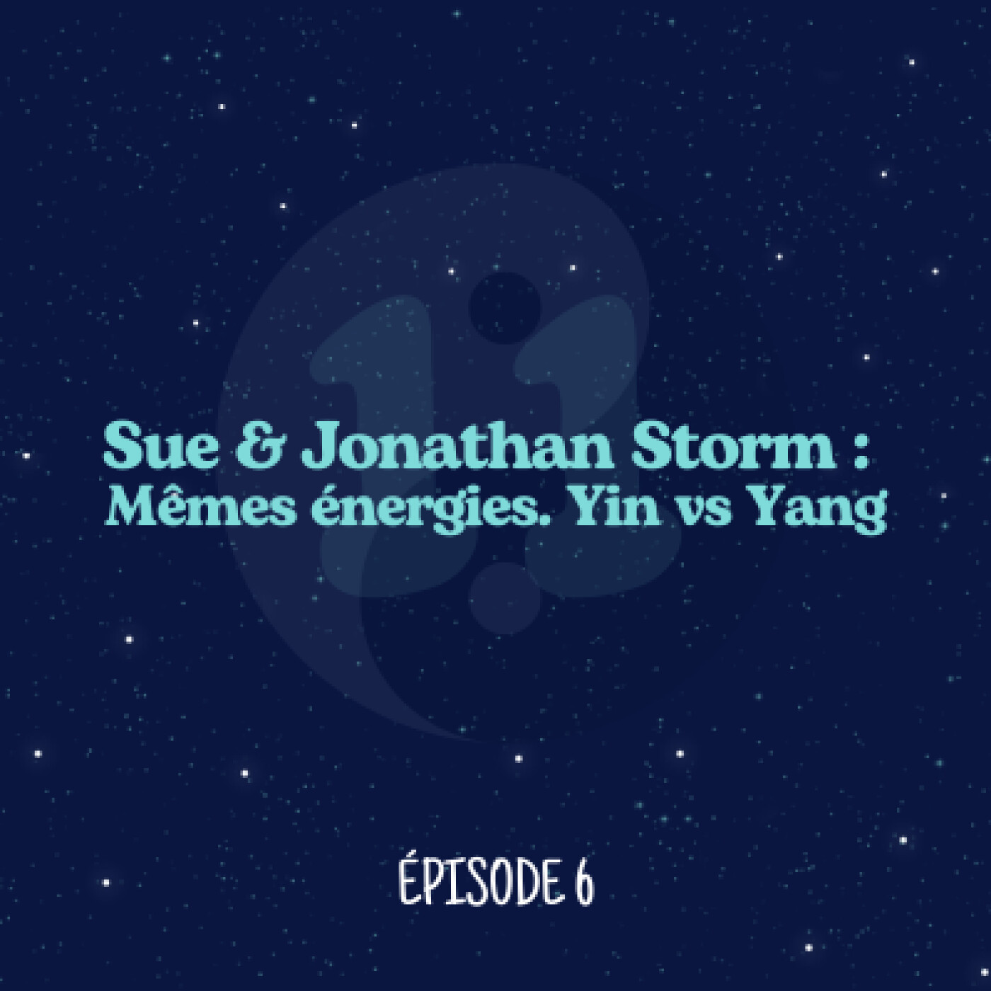 Sue & Johnny Storm : Mêmes énergies, Yin vs Yang episode artwork