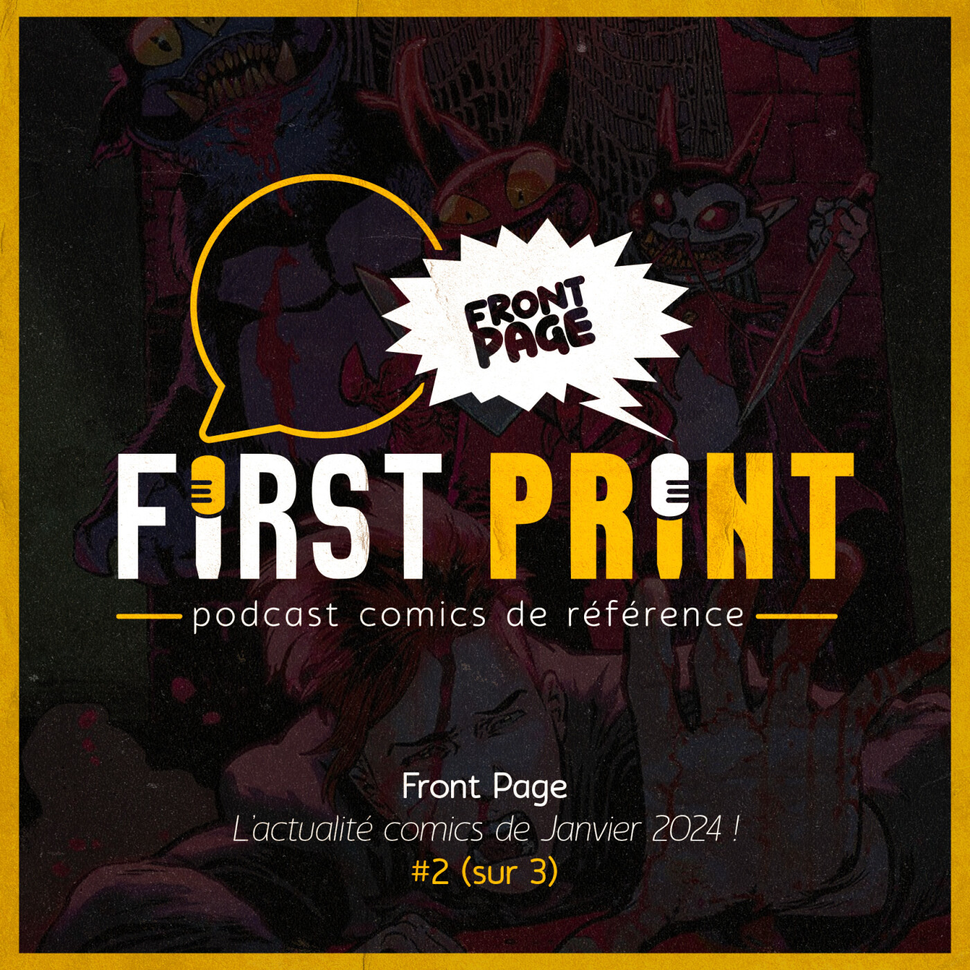 First Print - Votre podcast comics (& BD) préféré !