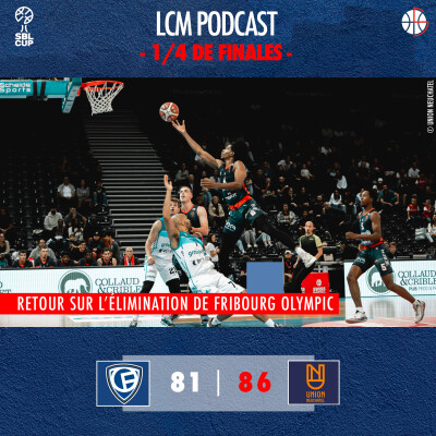 SBL Cup - 1/4 Finales : exploit de Neuchâtel qui élimine Fribourg cover