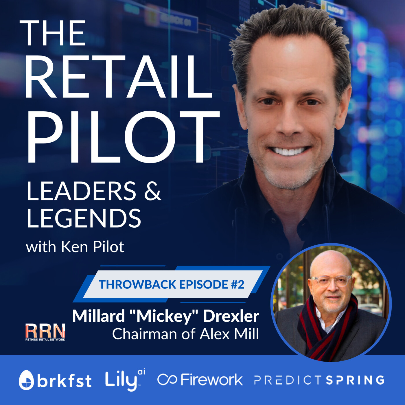 Throwback Episode -- Millard "Mickey" Drexler: A candid conversation about the life and career of an actual Retail "Legend" - Part 2 episode artwork