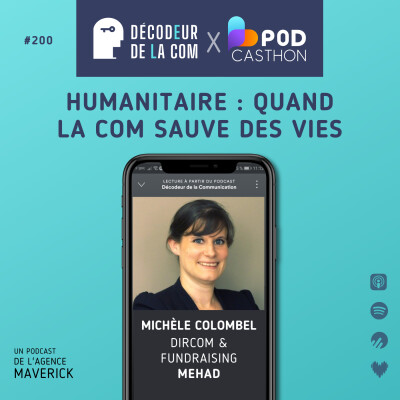 Humanitaire : quand la Communication Sauve des Vies | Michèle Colombel, Dircom & fundraising, Mehad | Ep 200, Podcasthon cover