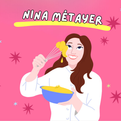 🍰 Nina Métayer, la fille de La Rochelle devenue meilleure pâtisserie du monde [SÉRIE AU COEUR DES PASSIONS] cover