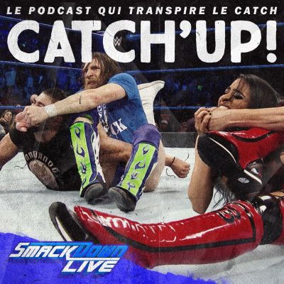 Catch'up! WWE Smackdown Live du 4 septembre 2018 cover