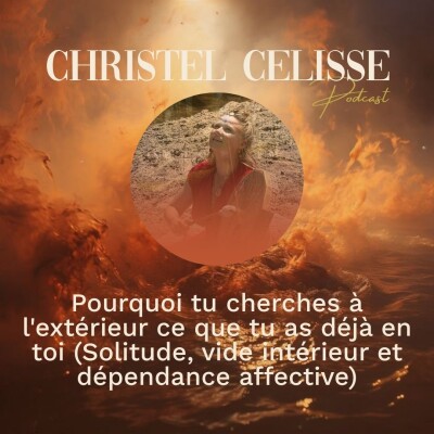 Pourquoi tu cherches à l'extérieur ce que tu as déjà en toi (Solitude, vide intérieur et dépendance affective) cover