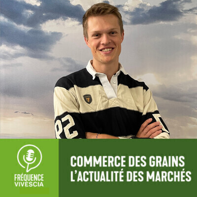 Fréquence VIVESCIA | Commerce des grains - #22 JUIN 26 cover