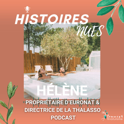 Euronat : dans les coulisses de la thalasso naturiste avec le Dr Hélène Lacroix cover