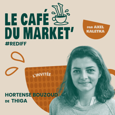Rediff #83 Le positionnement : l'arme secrète des boîtes qui sortent du lot - avec Hortense Bouzoud, Directrice product marketing chez Thiga cover