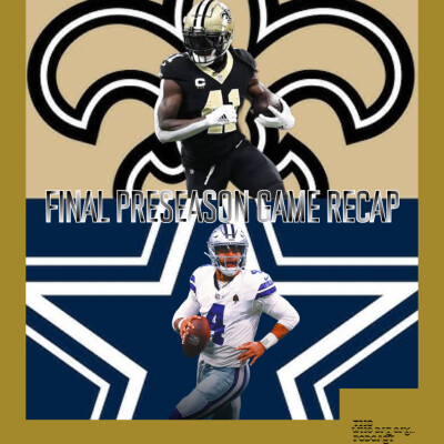 Saints vs Cowboys - Final Preseason Game Recap cover