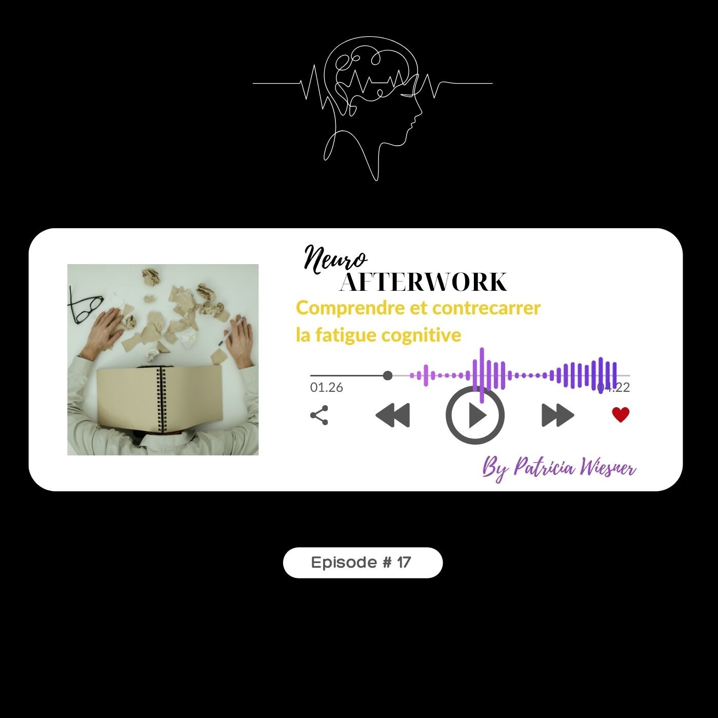 # 17 Comprendre et contrecarrer la fatigue cognitive