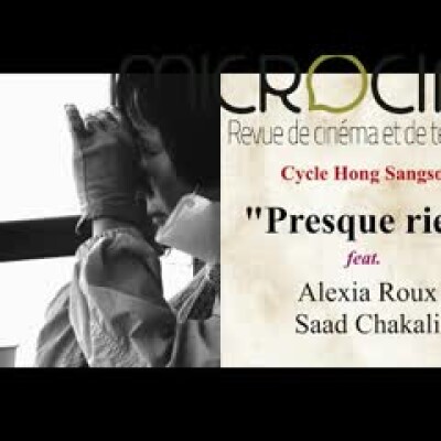 #2 Hong SangSoo, presque rien feat. Saad Chakali & Alexia Roux cover