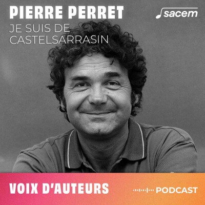 Pierre Perret #3 : Je suis de Castelsarrasin - Voix d'auteurs cover