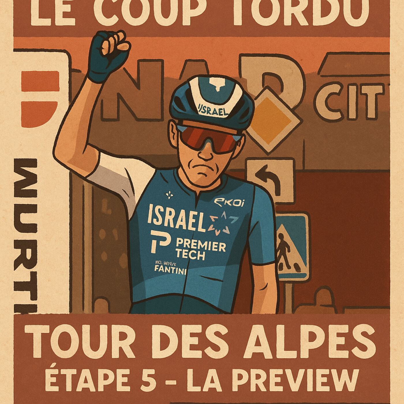 COUP TORDU - EPISODE 280 : TOUR DES ALPES ETAPE 5 ! LA PREVIEW episode artwork