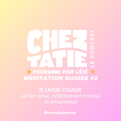 MÉDITATION #2 POUR L'ÉTÉ - JE LAISSE COULER : Lâcher-prise, relâchement mental et émotionnel cover