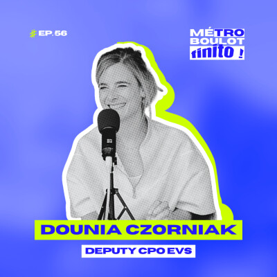 56. Entre chiffres et perceptions avec Dounia Czorniak, Deputy CPO chez EVS cover