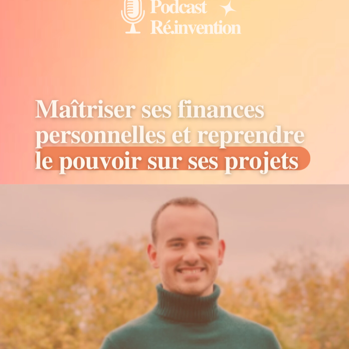 Mini série - Maitriser ses finances personnelles et rependre le pouvoir sur ses projets avec Melvin Duveau Mini série - Maitriser ses finances personnelles et rependre le pouvoir sur ses projets avec Melvin Duveau