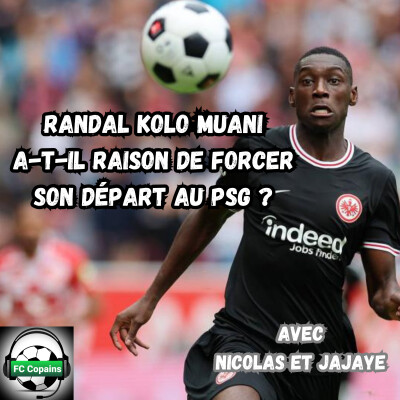 Randal Kolo Muani a-t-il-raison de forcer son départ au PSG ? cover