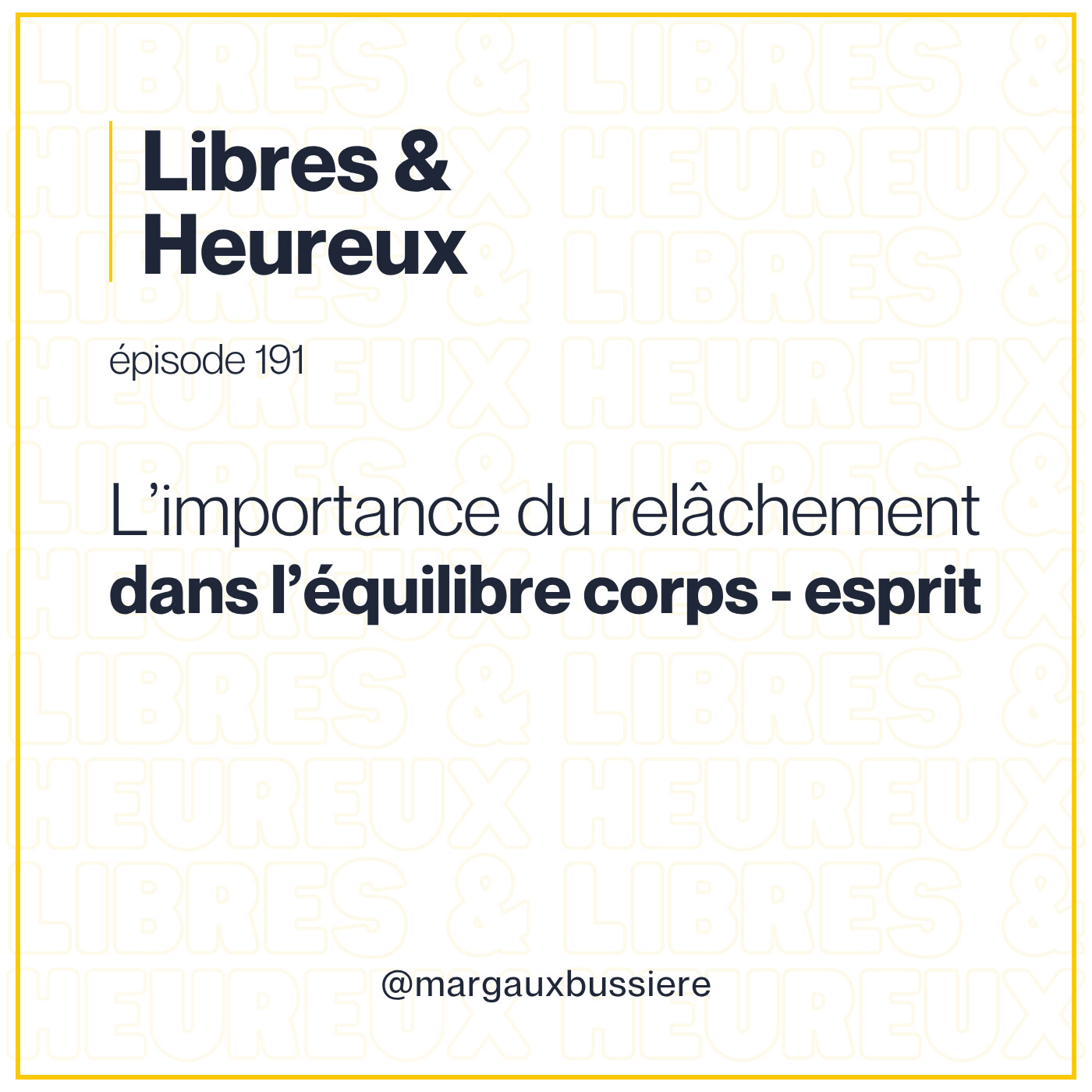 191 – La détente est au coeur de notre santé